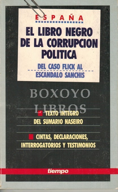 El libro negro de la corrupción política. Del caso Flick al escándalo Sanchís