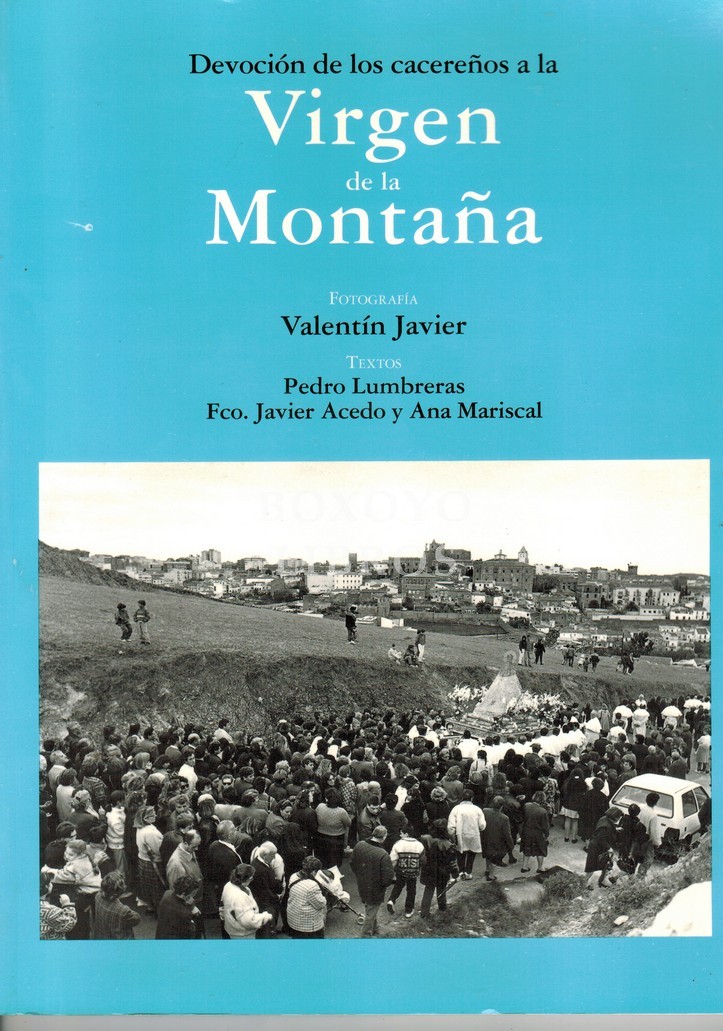 Devoción de los cacereños a la Virgen de la Montaña. Fotografías de Valentín Javier