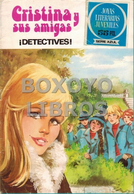Joyas literarias juveniles. Serie Azul nº 30. Cristina y sus amigas. ¡Detectives!