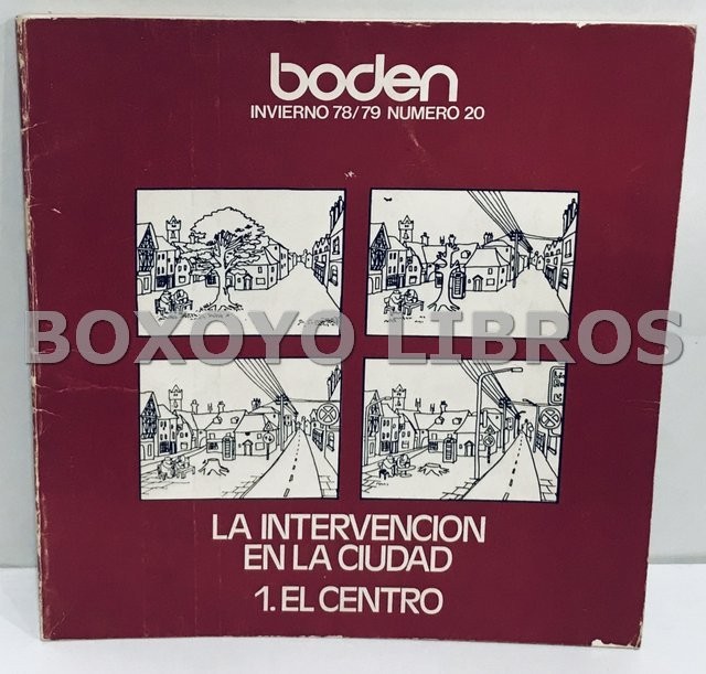 Boden. Invierno 78/79 Número 20. La intervención en la ciudad. 1. El centro
