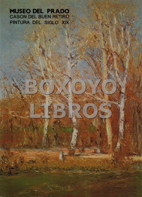 Museo del Prado. Casón del Buen Retiro. Catálogo de las pintura del siglo XIX