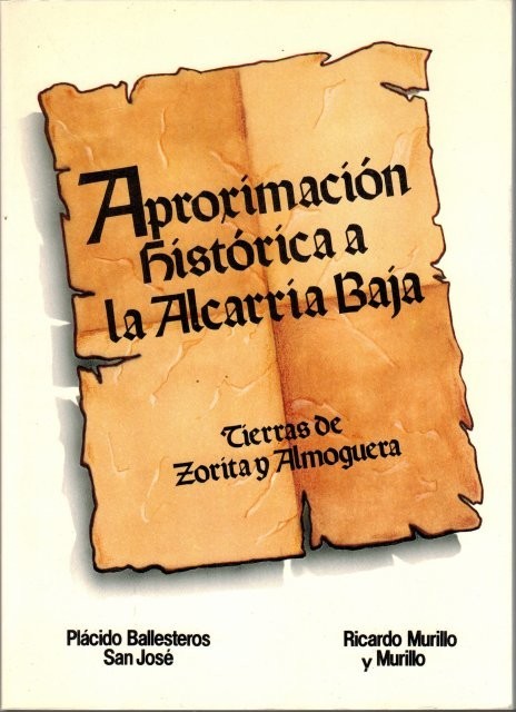 Aproximación histórica a la Alcarria Baja. Tierra de Zorita y Almoguera