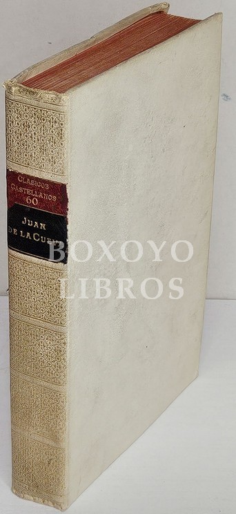 El infamador, Los siete infantes de Lara y El ejemplar poético. Edición, notas e introducción de Francisco A de Icaza
