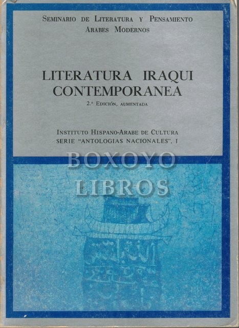 Literatura iraquí contemporánea. Prólogo y nota preliminar de Pedro Martínez Montávez