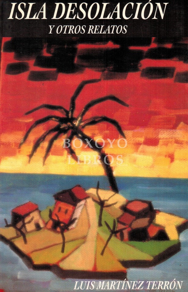 Isla Desolación y otros relatos