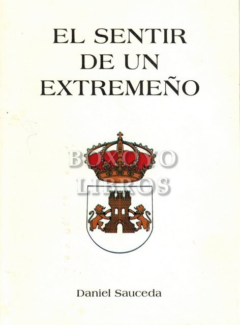 El sentir de un extremeño. Poemas
