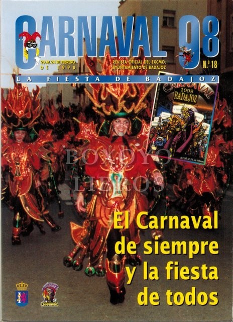 Fiestas de Badajoz. Carnaval 98. El carnaval de siempre y la fiesta de todos