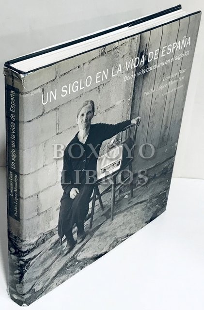 Un siglo en la vida de España