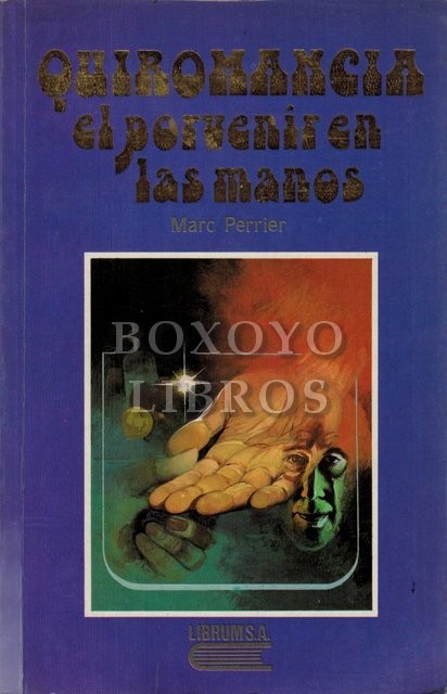 Quiromancia. El porvenir en las manos