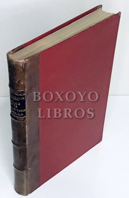 Anales de la Plaza de Toros de Sevilla (1730-1835), por.../, Marqués de Tablantes, Conde del Santo Imperio