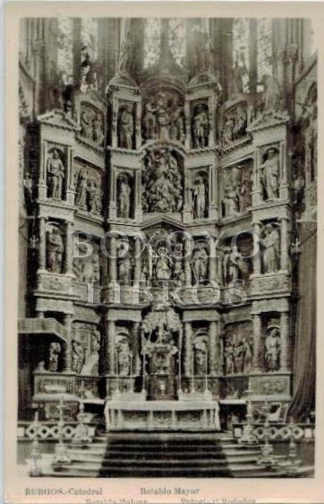 BURGOS.- Catedral. Retablo Mayor. Retable Maieur. Principal Reredos