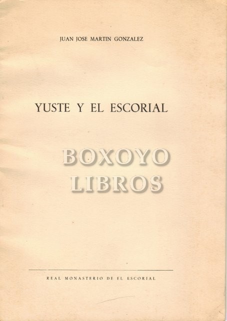 Yuste y El Escorial