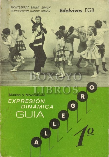 Música y movimiento, Expresión dinámica. Guía