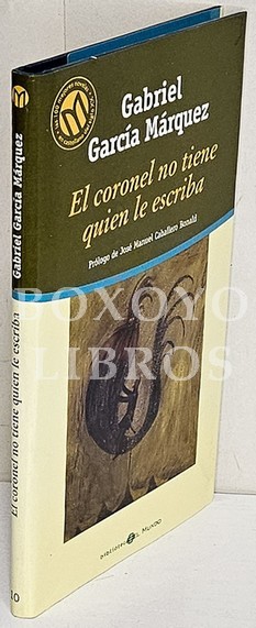 El coronel no tiene quien le escriba. Prólogo de José Manuel Caballero Bonald