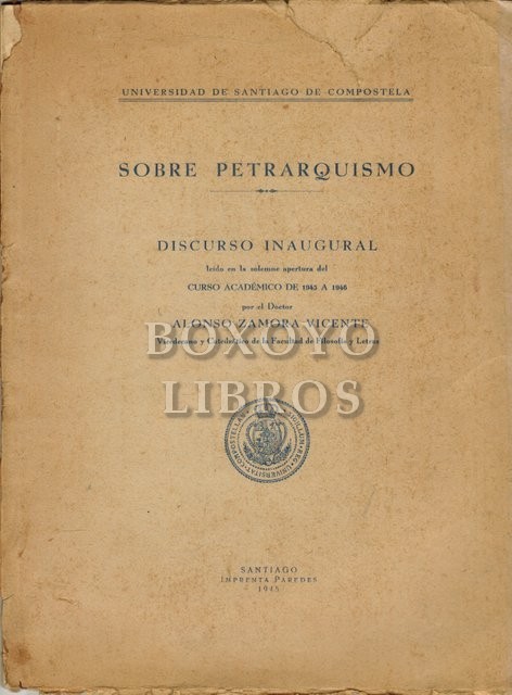 Sobre petrarquismo. Discurso inaugural del curso académico de 1945 a 1946