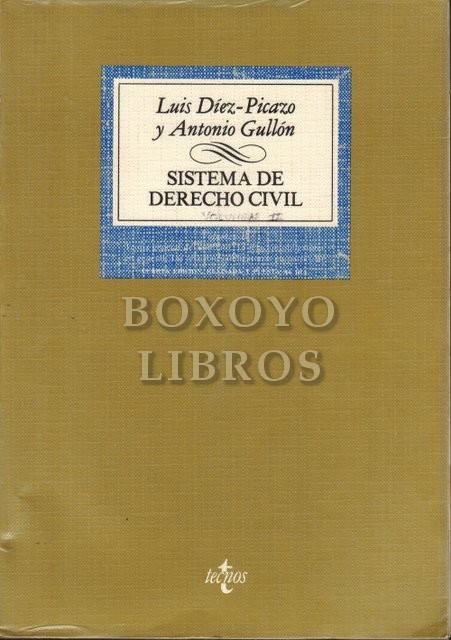 Sistema de Derecho Civil. Vol. II: Teoría general del contrato. La relación obligatoria en general. Las relaciones obligatorias en particular. Cuarta edición. Revisada y puesta al día