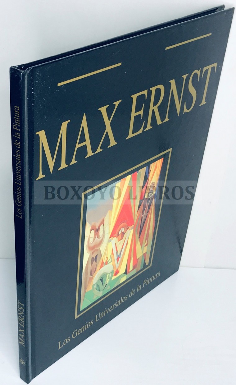 Los genios universales de la pintura. Max Ernst