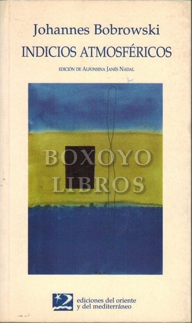 Indicios atmosféricos. Traducción, estudio literario, cronología de Alfonsina Janés