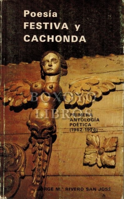 Poesía festiva y cachonda. Primera antología poética (1962-1976)