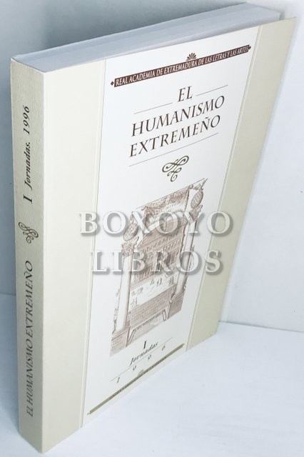 El Humanismo Extremeño. I Jornadas