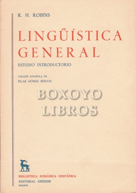 Lingüística General. Estudio introductorio. Versión española de Pilar Gómez Bedate