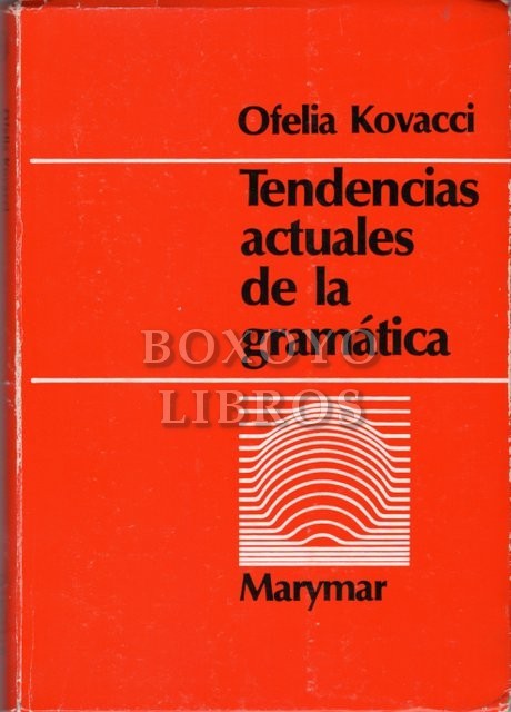 Tendencias actuales de la gramática
