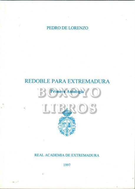 Redoble para Extremadura. Primera Antología