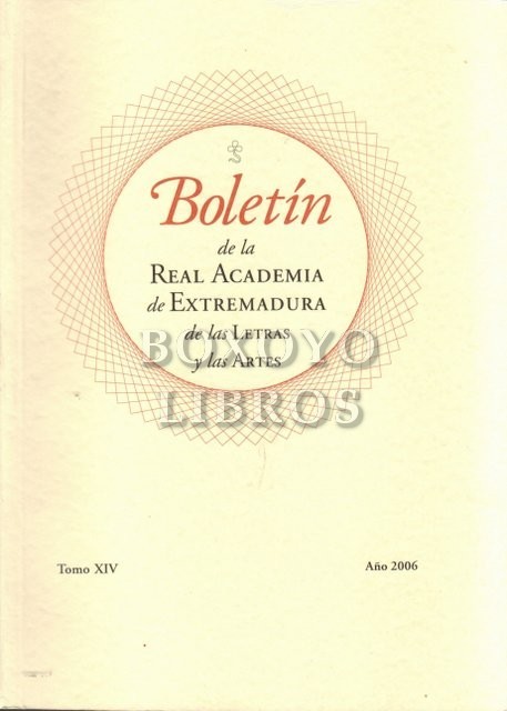 Boletín de la Real Academia de Extremadura de las Letras y las Artes. Tomo XIV