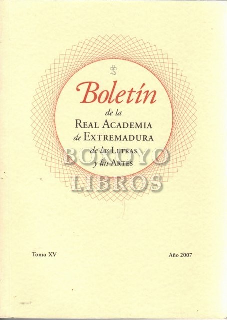 Boletín de la Real Academia de Extremadura de las Letras y las Artes. Tomo XV