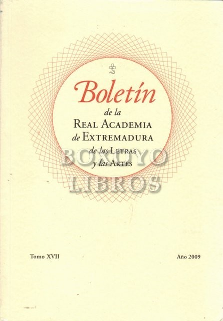 Boletín de la Real Academia de Extremadura de las Letras y las Artes. Tomo XVII