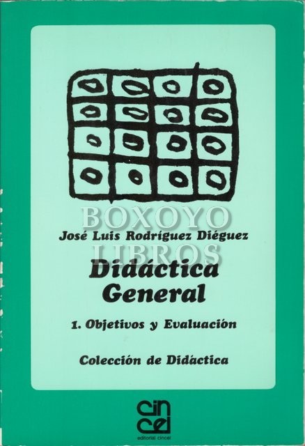 Didáctica General. 1. Objetivos y Evaluación