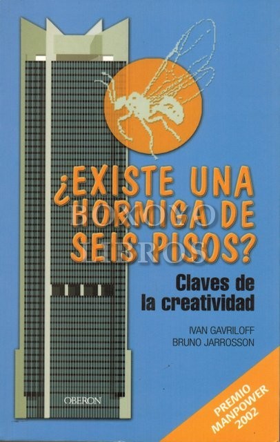 ¿Existe una hormiga de seis pisos? Claves de la creatividad