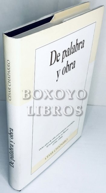 De palabra y obra. Ocho años de vida universitaria extremeña. El testimonio de un Rector (1991-1999)