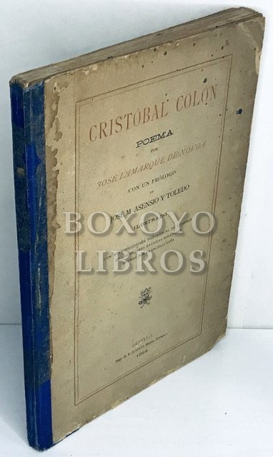 Cristóbal Colón. Poema. Prólogo de José María Asensio y Toledo