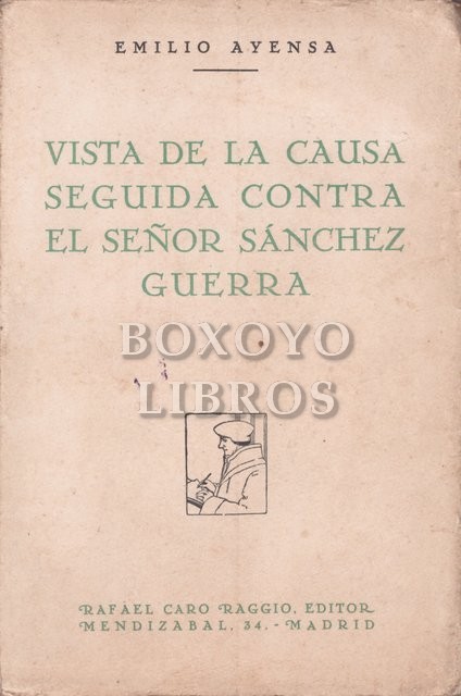 Vista de la causa seguida contra el señor Sánchez Guerra