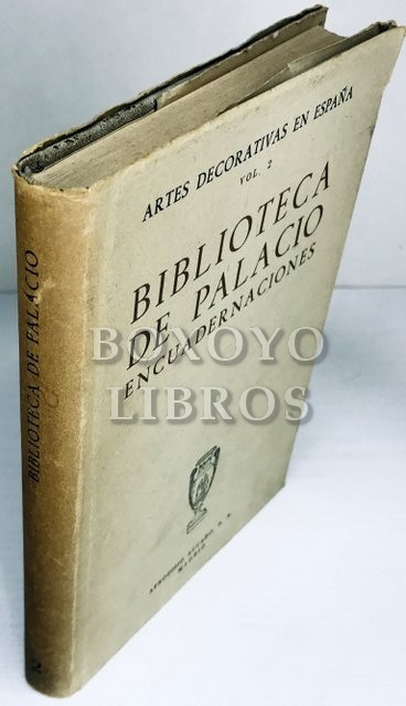 Biblioteca de palacio. Encuadernaciones. Introducción y notas de...., Directora de la Biblioteca. Fotografías de Juan Pando