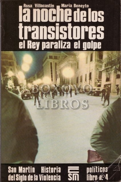 La noche de los transistores. El Rey paraliza el golpe