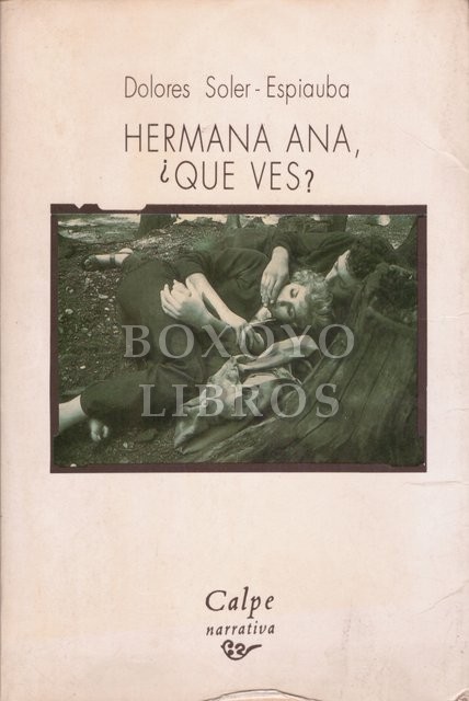Hermana Ana, ¿Qué ves?
