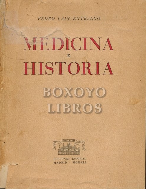 Estudios de antropología médica. I. Medicina e Historia