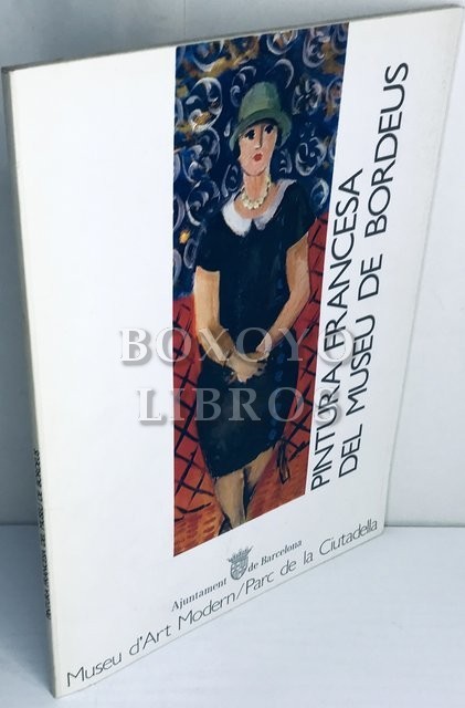 Pintura francesa del Museu de Bordeus (Delacroix, Corot, Bouguereau, Renoir, Matisse...)