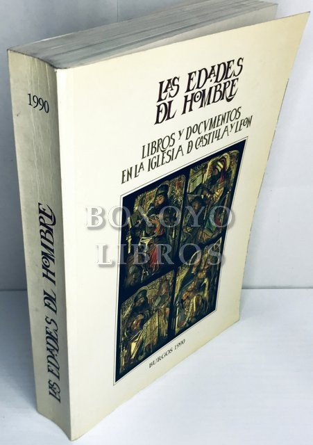 Las Edades del Hombre. Libros y documentos en la Iglesia de Castilla y León