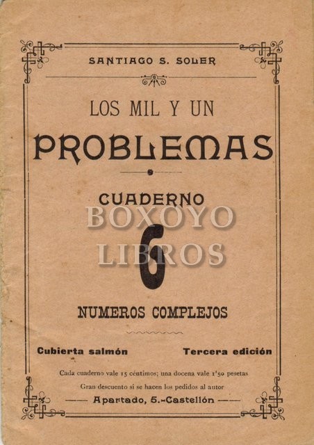 Los mil y un problemas. Cuaderno núm. 6. Números complejos