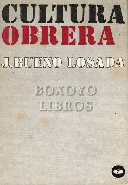 Cultura obrera. Actitud y doctrina de la Iglesia