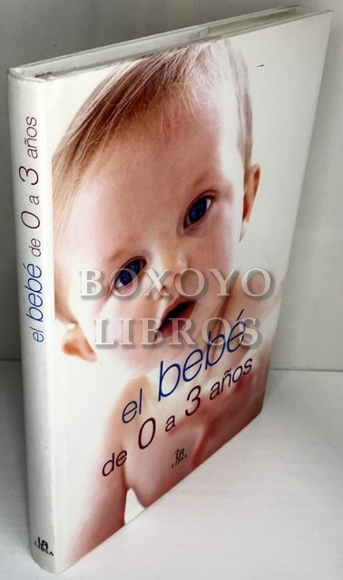 El bebé de 0 a 3 años