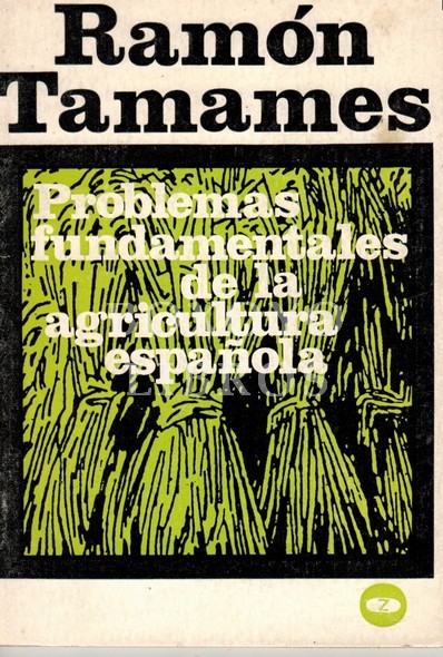 Problemas fundamentales de la agricultura española