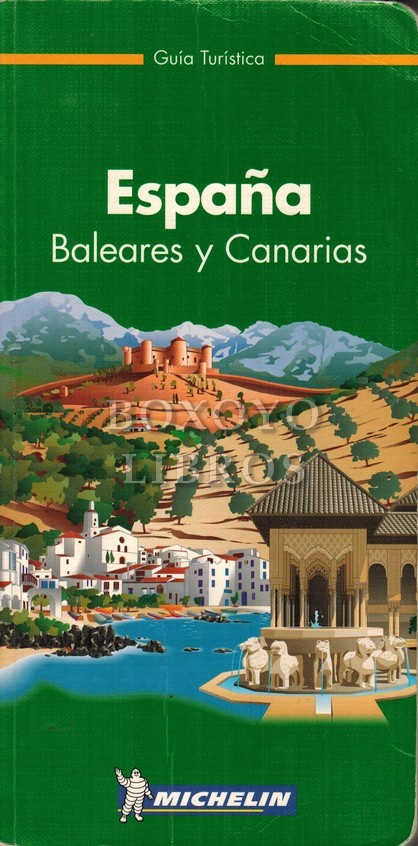 Guía Turística. España. Baleares y Canarias