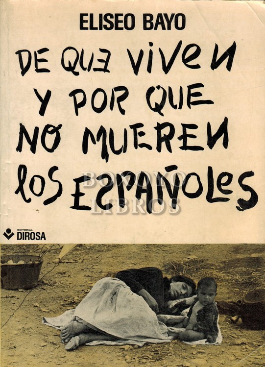 De qué viven y por qué no mueren los españoles