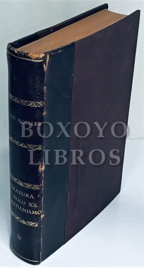Literatura del siglo XX y Cristianismo II. La fé en Jesucristo. Jean-Paul Sartre- Henry James- Roger Martin du Gard- Joseph Malègue. Versión española de José Pérez Riesgo y Valentín García Yerba. Sexta Edición