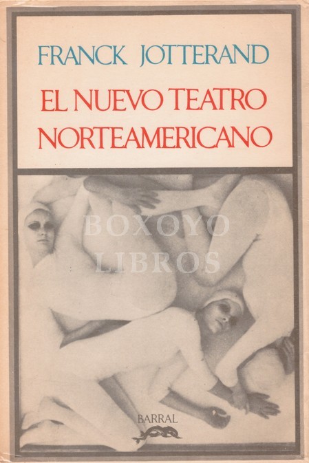 El nuevo teatro norteamericano. Traducción de Jordi Marfá