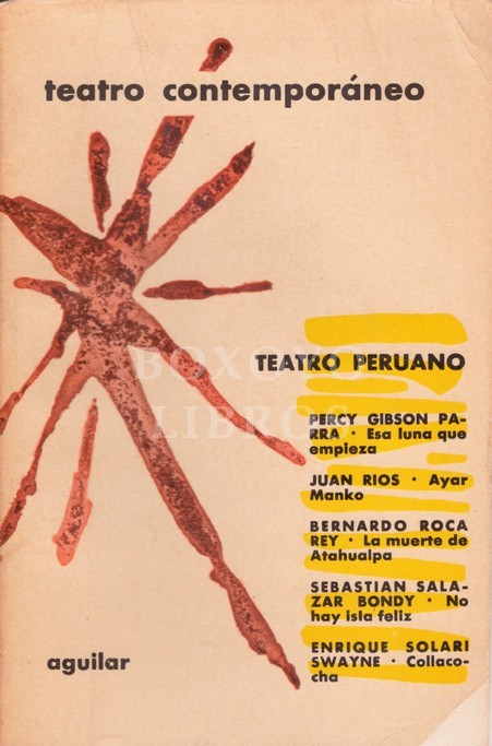 Teatro peruano contemporáneo: Esa luna que empieza (P. Gibson Parra), Ayar Manko (J. Ríos)  La muerte de Atahualpa (B. Roca), No hay isla feliz (S. Salazar), Collacocha (E. Solari Swayne). Prólogo de José Hesse Murga